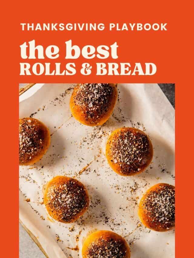 The Best Rolls & Bread for Thanksgiving